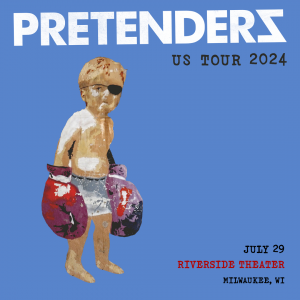 WMSE Presents The Pretenders @ Riverside Theater