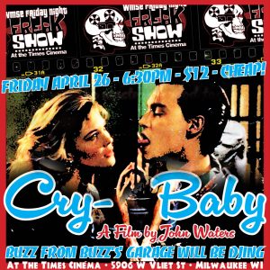 WMSE Friday Night Freakshow - Crybaby @ The Times Cinema
