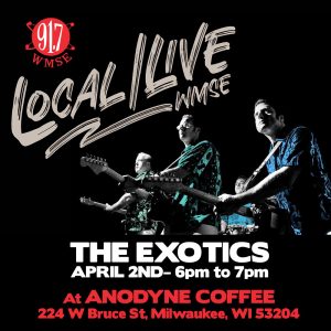 Local/Live at Anodyne on Bruce with The EXOTICS! @ Anodyne Coffee Roasting Co.